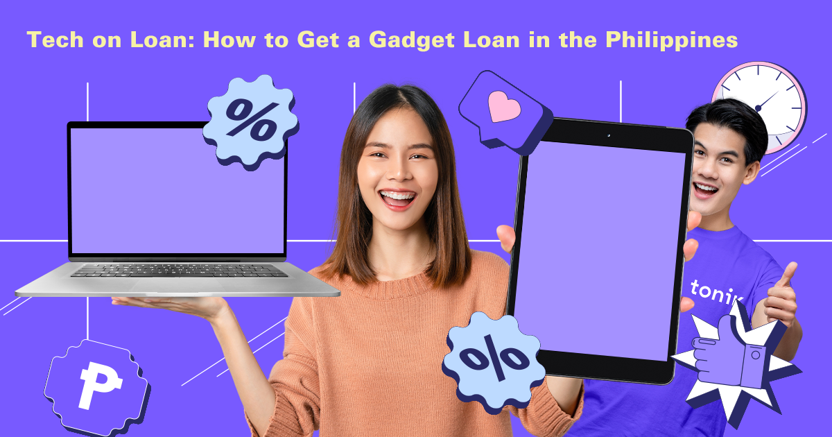 Tech on Loan: How to Get a Gadget Loan in the Philippines