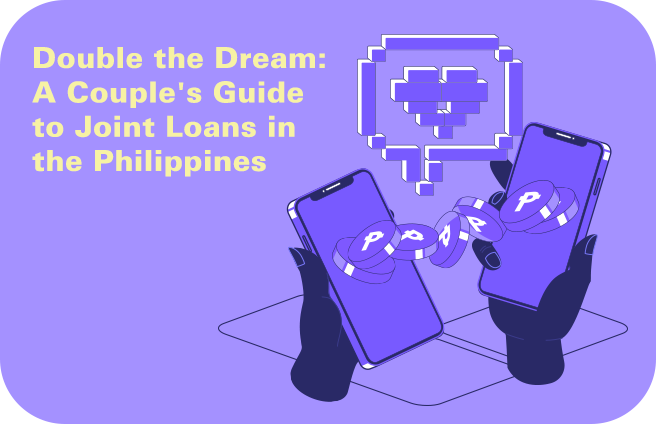 A Couple's Guide to Joint Loans in the Philippines