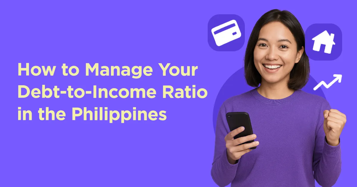 Debt-to-Income Ratio: What It Is and Why It Matters in the Philippines