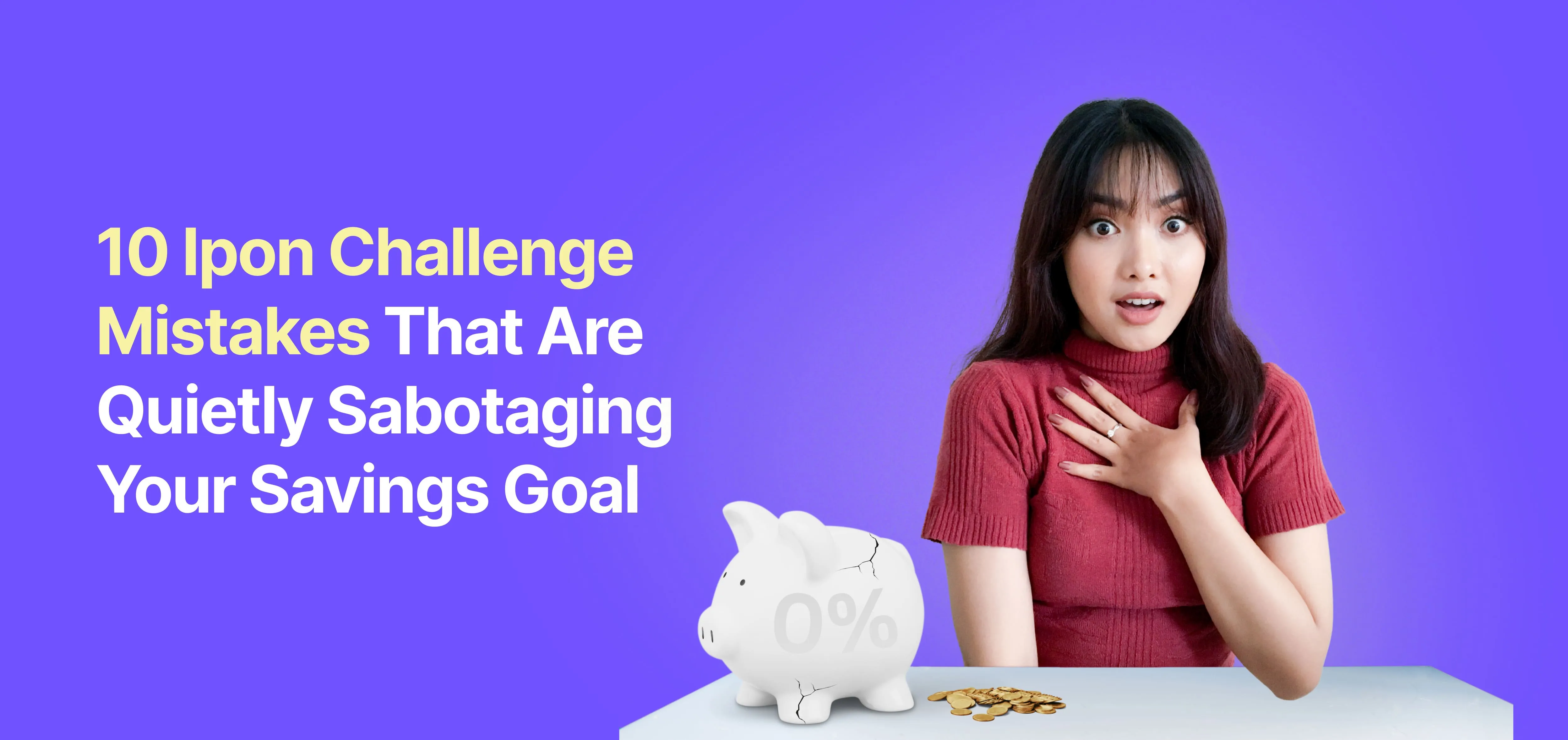 Ipon challenge mistakes